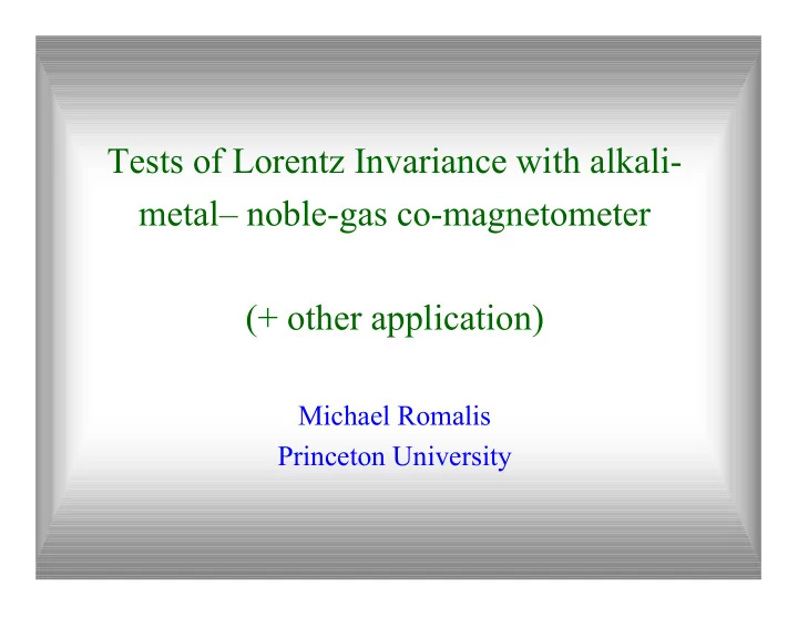 tests of lorentz invariance with alkali metal noble gas