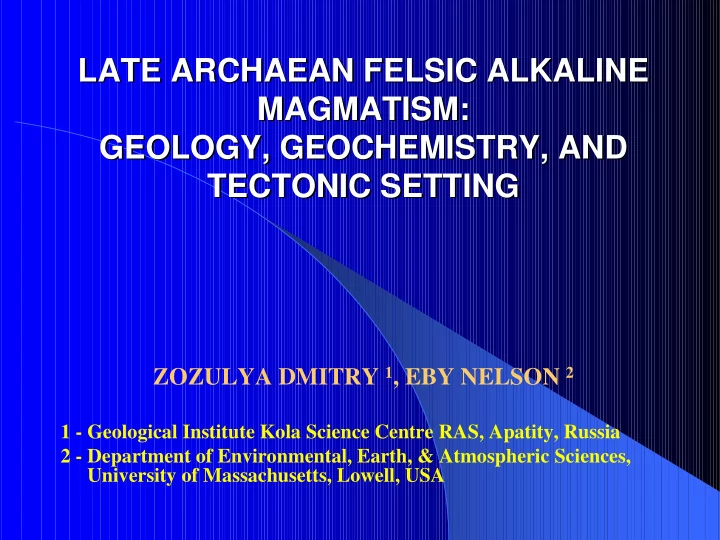 late archaean felsic alkaline late archaean felsic