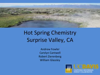 Hot  Spring  Chemistry    Surprise  Valley,  CA    Andrew  Fowler