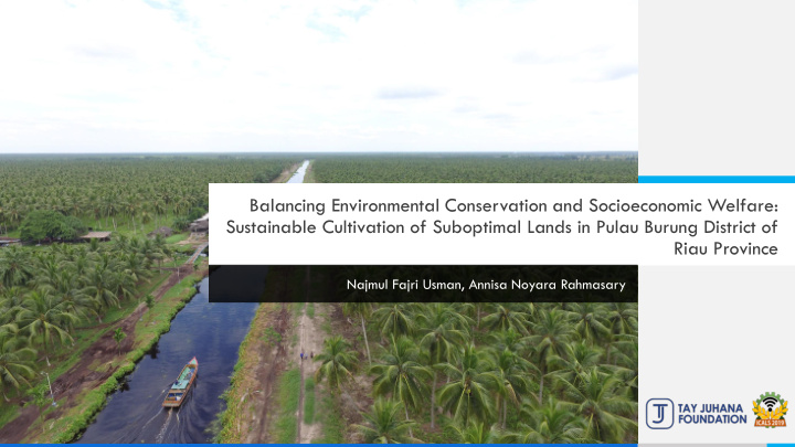 sustainable cultivation of suboptimal lands in pulau