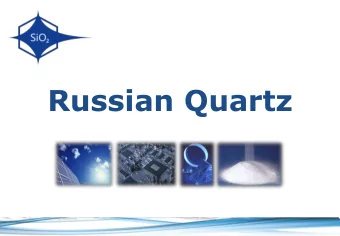 Russian Quartz  Company profile  Head office &amp; production sites location  Russia, Cheliabinsk