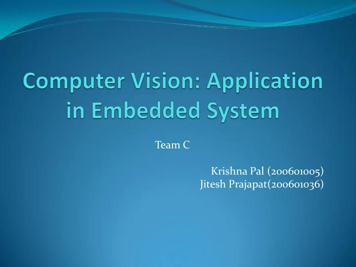 team c krishna pal 200601005 jitesh prajapat 200601036