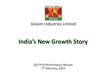 Indias New Growth Story  Q3 FY19 Performance Review 7 th February, 2019  Our Leadership