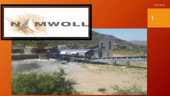 1  2019/06/06  About NAMWOLL - 1  2  The Team  Bruce Stride  Managing Director;    Dry