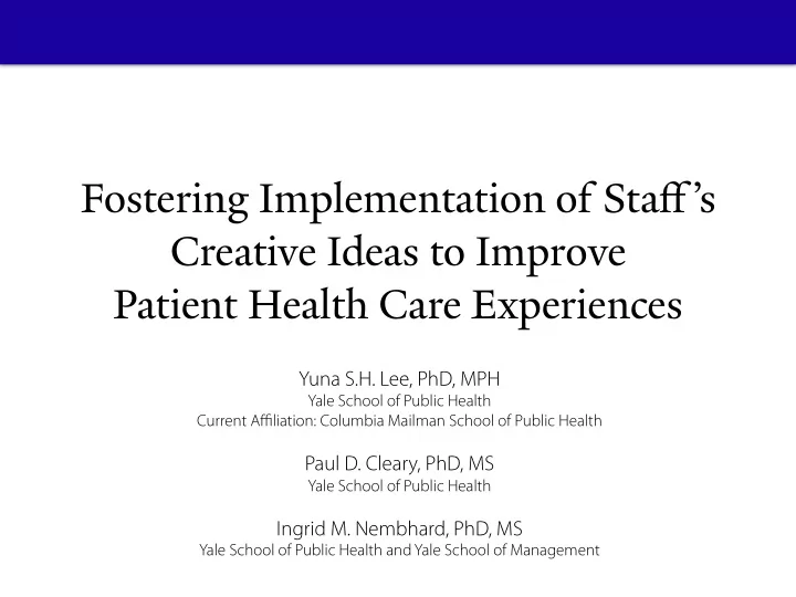 fostering implementation o f sta ff s creative ideas to