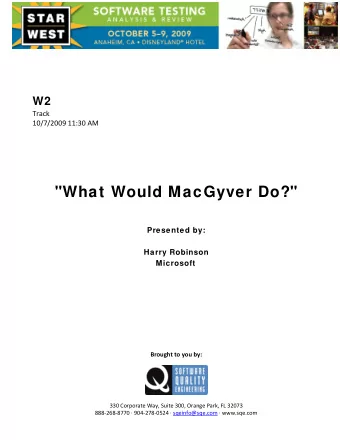 &quot;What Would MacGyver Do?&quot;  Presented by:  Harry Robinson  Microsoft Brought to you by: