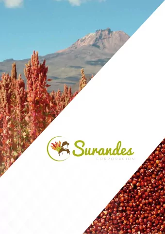 Our commitment  Our Peruvian company  Surandes born in 2014, is  expert in the production  of