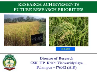 RESEARCH ACHIEVEMENTS  FUTURE RESEARCH PRIORITIES  HPR 2656 HPR 2880  Director of  Research  CSK