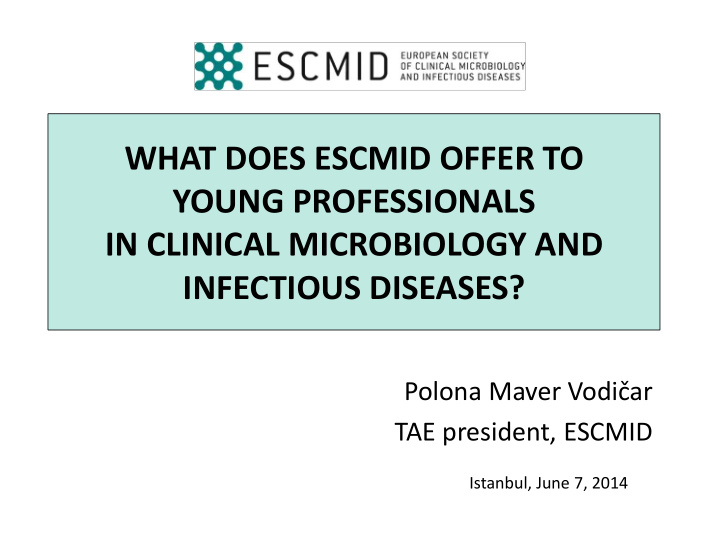 what does escmid offer to