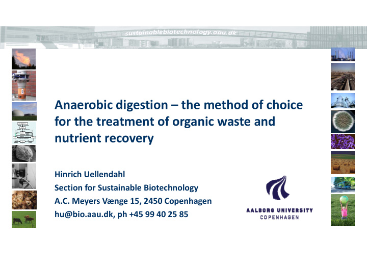 anaerobic digestion the method of choice for the