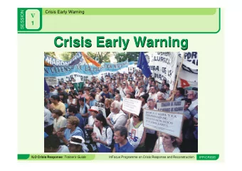 Crisis Early Warning  Crisis Early Warning ILO Crisis Response : Trainers Guide  InFocus