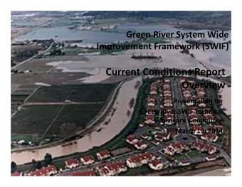 Current Conditions Report  Overview Presentation to: Green River SWIF Technical Advisory Committee