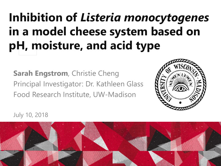 inhibition of listeria monocytogenes in a model cheese