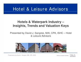 Hotel &amp; Leisure Advisors  Hotels &amp; Waterpark Industry   Insights, Trends and Valuation