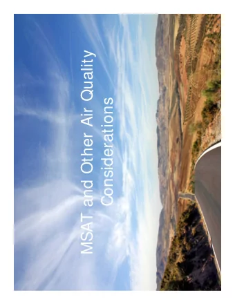 MSAT and Other Air Quality  Considerations  NEPA Requirements  Highway Project Potential Air