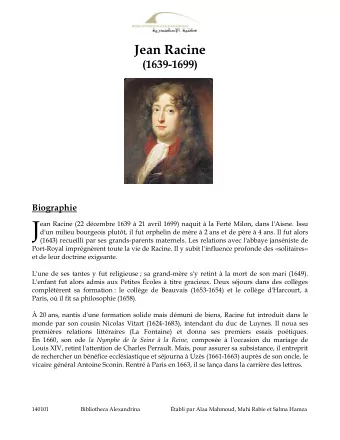 J  ean Racine (22 dcembre 1639  21 avril 1699) naquit  la Fert Milon, dans l'Aisne. Issu