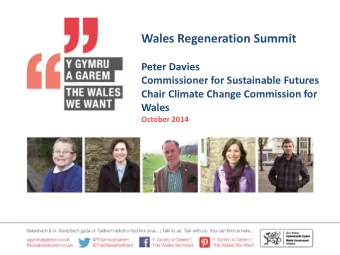 Wales Regeneration Summit  Peter Davies  Commissioner for Sustainable Futures  Chair Climate Change