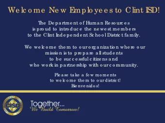 We lc o me  Ne w E  mplo ye e s to  Clint I  SD!  T  he  De pa rtme nt o f Huma n Re so urc e s  is