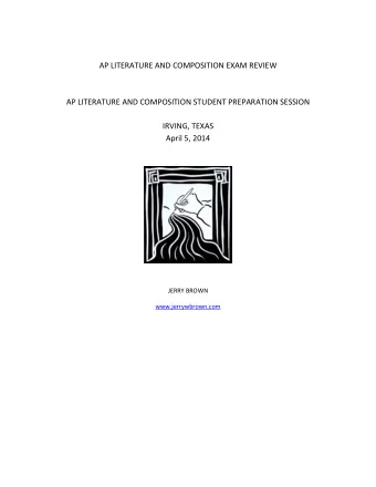 AP LITERATURE AND COMPOSITION EXAM REVIEW  AP LITERATURE AND COMPOSITION STUDENT PREPARATION