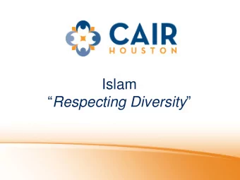 Islam  Respecting Diversity   Put Yourself In My Shoes!  Slide 2  www.cairhouston.org  The