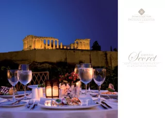 served with a modern secret At Acropolis Secret our guest will find a brand new menu that