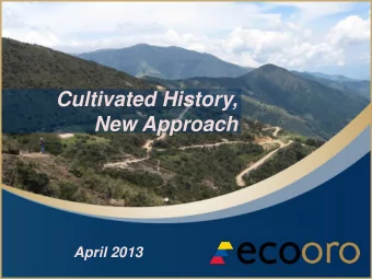 New Approach  April 2013  Notes Regarding Forward Looking Statements  TSX:EOM This presentation