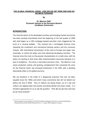 THE GLOBAL FINANCIAL CRISIS:  HOW DID WE GET HERE AND HOW DO  WE MOVE FORWARD  By Dr. Maurice Odle