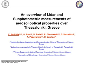 An overview of Lidar and  Sunphotometric measurements of  aerosol optical properties over
