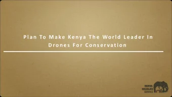 P l a n  To  M a ke  Ke nya  T h e  Wo r l d  L e a d e r  I n  D ro n e s  Fo r  C o n s e r vat i