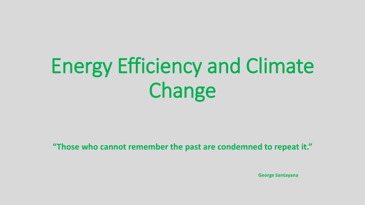 en energy y effici ciency an y and cl climate ch chan ange