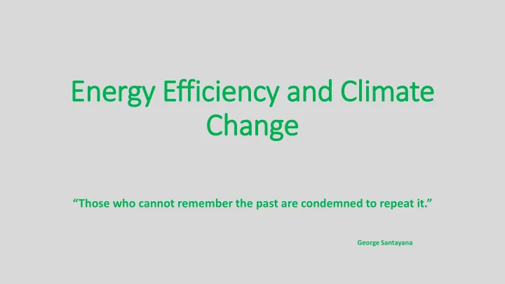 en energy y effici ciency an y and cl climate ch chan ange