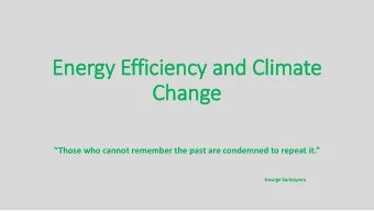 En  Energy  y Effici  ciency an  y and Cl  Climate  Ch  Chan  ange  Those who cannot remember