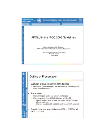AFOLU in the IPCC 2006 Guidelines  Simon Eggleston, Nalin Srivastava  IPCC National Greenhouse Gas