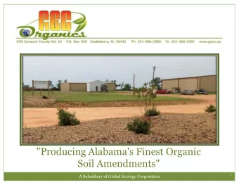 &quot;Producing Alabama's Finest Organic  Soil Amendments&quot;  1  A Subsidiary of Global Ecology