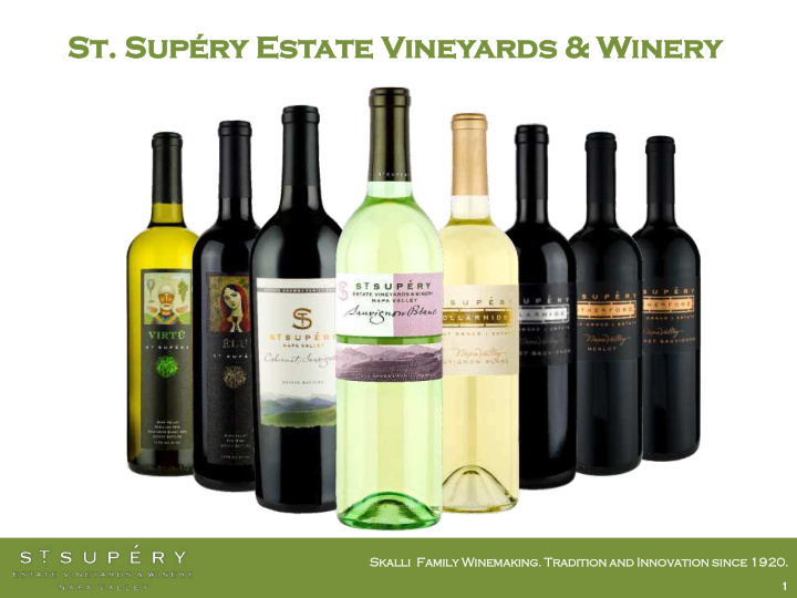 st sup r ry y estate e vin ineyards s win iner ery