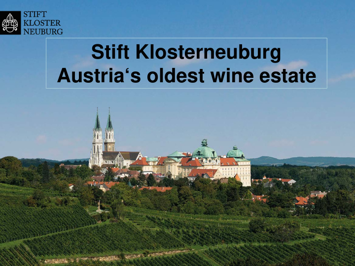 stift klosterneuburg austria s oldest wine estate 901