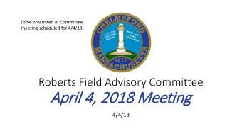 April 4,  4, 2018  2018 M  Meeti  ting  4/4/18  Meeting Agenda  Public Input  New Playground