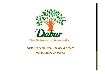 I N V ESTOR PRESEN TAT I ON  N OV EM BER 2 0 1 6  DABUR OVERVIEW  19 world class  Strong  Total