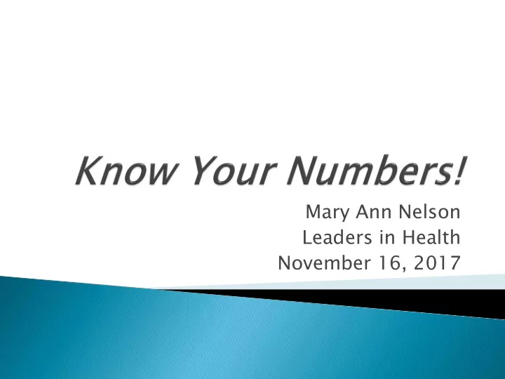 mary ann nelson leaders in health november 16 2017