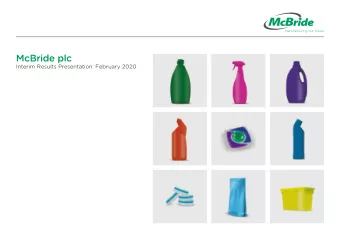 McBride plc  Interim Results Presentation: February 2020  Agenda  1. CEO fjrst thoughts  2.