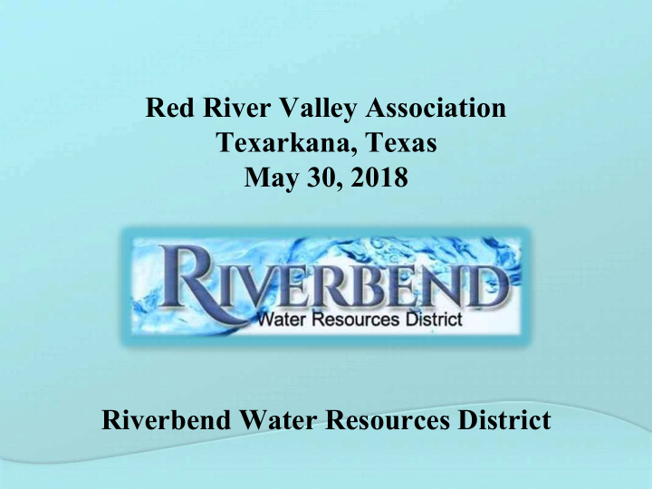red river valley association texarkana texas may 30 2018