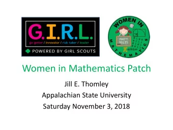 Women in Mathematics Patch  Jill E. Thomley  Appalachian State University  Saturday November 3,