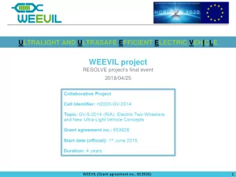 WEEVIL project RESOLVE projects final event  2018/04/25  WEEVIL (Grant agreement no.: 653926)  1