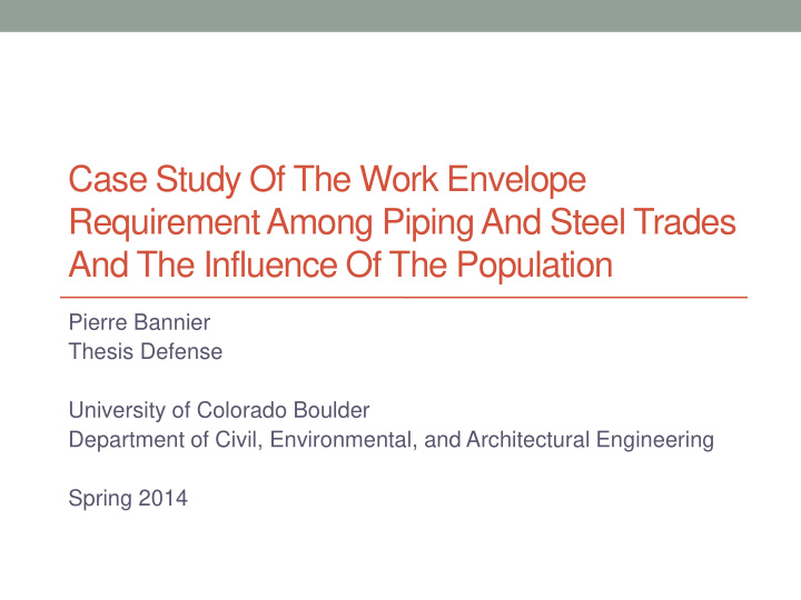 case study of the work envelope requirement among piping