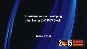 Considerations in Developing  High Energy ZnO MOV Blocks  RAMN PUYAN  R. Puyan  Advanced