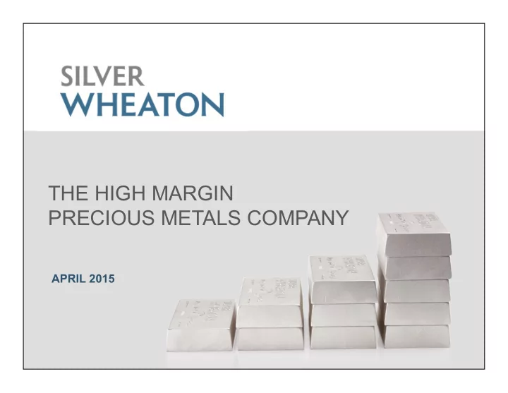 the high margin precious metals company