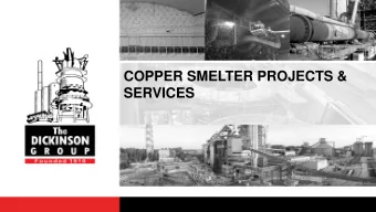 SERVICES  Introduction  Dickinson Group of Companies was founded in 1910 as a building