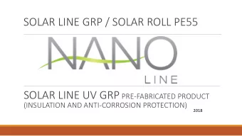 SOLAR LINE GRP / SOLAR ROLL PE55 SOLAR LINE UV GRP PRE-FABRICATED PRODUCT  (INSULATION AND