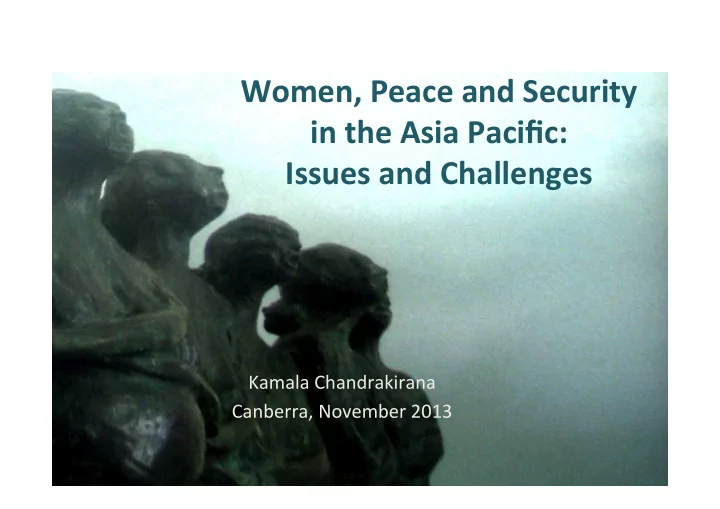 women peace and security in the asia pacific issues and