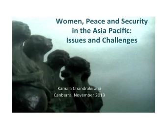 Women,  Peace  and  Security    in  the  Asia  Pacific:      Issues